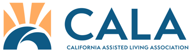 California Assisted Living Association (CALA) California Assisted Living Association (CALA)